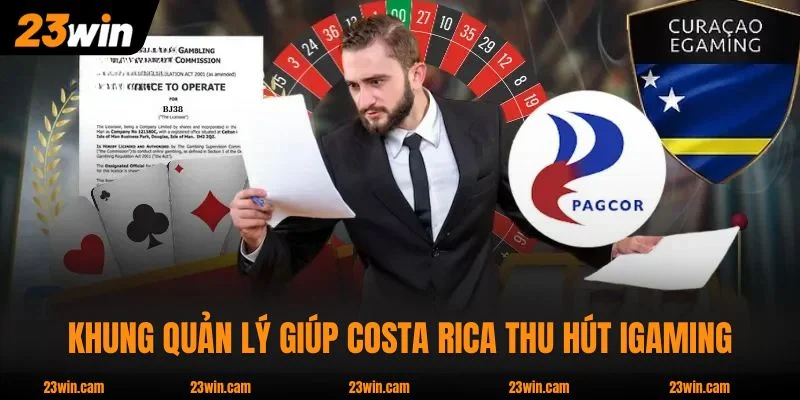 Giấy Phép Hoạt Động 23WIN - Costa Rica Từ 2015 Chi Tiết 2 Khung quản lý giúp Costa Rica thu hút iGaming