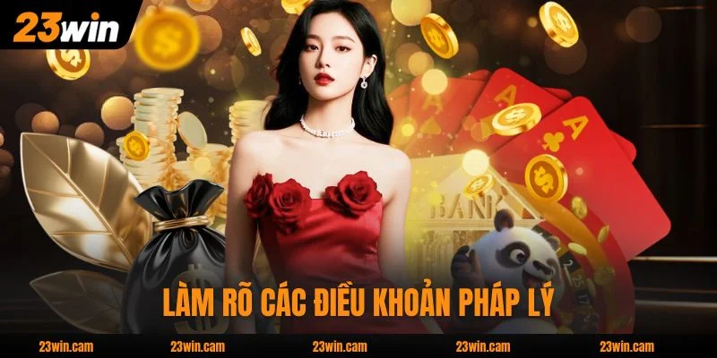 Làm rõ các điều khoản pháp lý để bảo vệ quyền lợi các bên